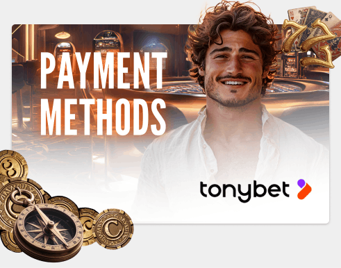 Tonybet Payment Methods: Deposit & Withdraw Cash
