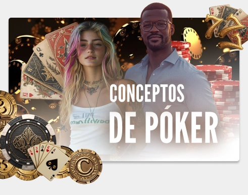 Glosario y conceptos de Póker