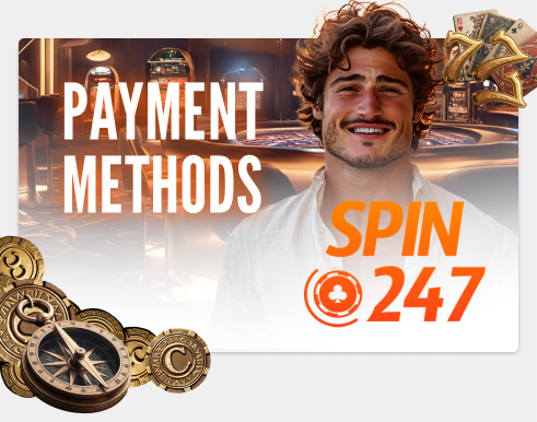 Spin247 Payment Methods: Deposit & Withdraw Cash