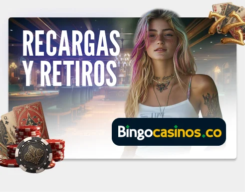 Recargas o depósitos Bingocasinos